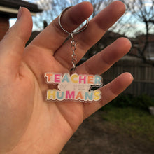 Load image into Gallery viewer, Teacher of Tiny Humans Keychain
