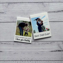 Load image into Gallery viewer, Father&#39;s Day Photo Magnet’s
