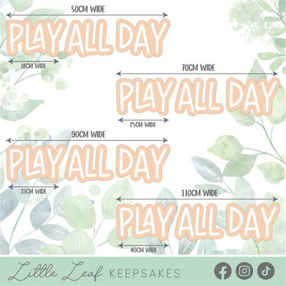 Play All Day - Layered Wood & Acrylic Sign