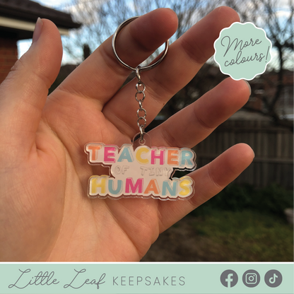 Teacher of Tiny Humans Keychain